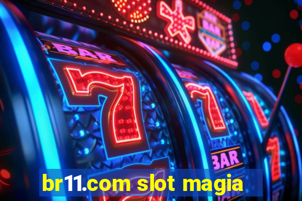 br11.com slot magia